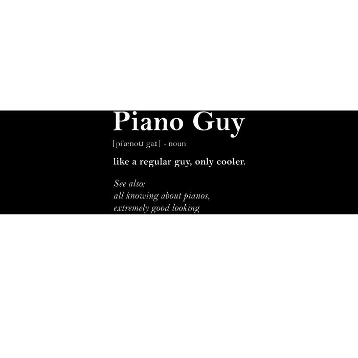 Piano Guy Definition Funny Boy Piano Gift Piano Player Bumper Sticker