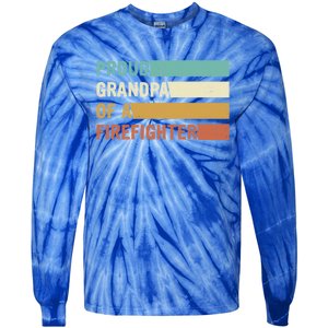 Proud Grandpa Design Firefighter Grandpa Gift Tie-Dye Long Sleeve Shirt