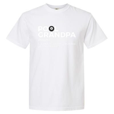 Pool Grandpa Definition Funny Billiards Gift Garment-Dyed Heavyweight T-Shirt