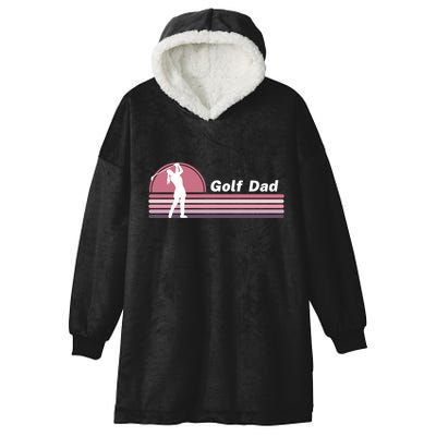 Proud Golf Dad Golf Lover Golf Player Golfing Funny Golf Hole In One Hooded Wearable Blanket