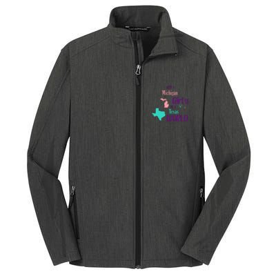 Proud Girl Design Just A Michigan Girl In A Texas World Core Soft Shell Jacket