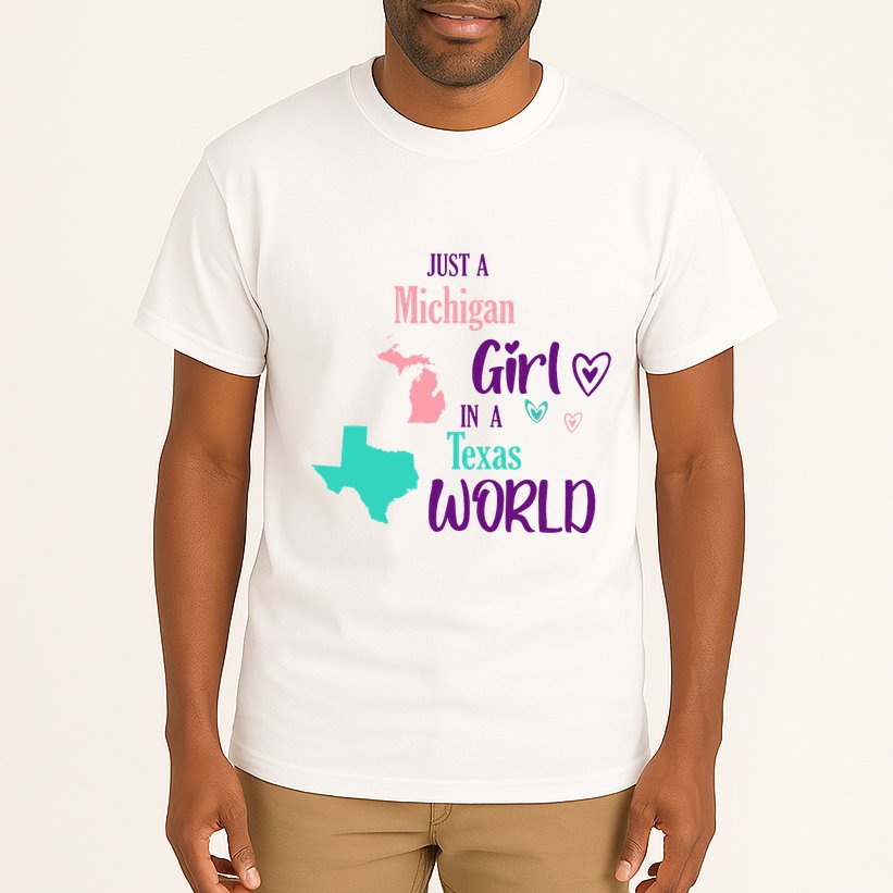 Proud Girl Design Just A Michigan Girl In A Texas World Tall T-Shirt