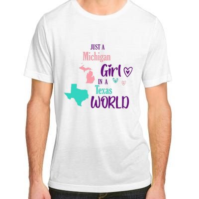 Proud Girl Design Just A Michigan Girl In A Texas World Adult ChromaSoft Performance T-Shirt