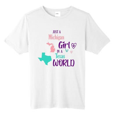 Proud Girl Design Just A Michigan Girl In A Texas World Tall Fusion ChromaSoft Performance T-Shirt