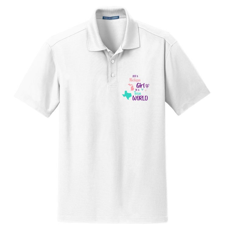 Proud Girl Design Just A Michigan Girl In A Texas World Dry Zone Grid Polo