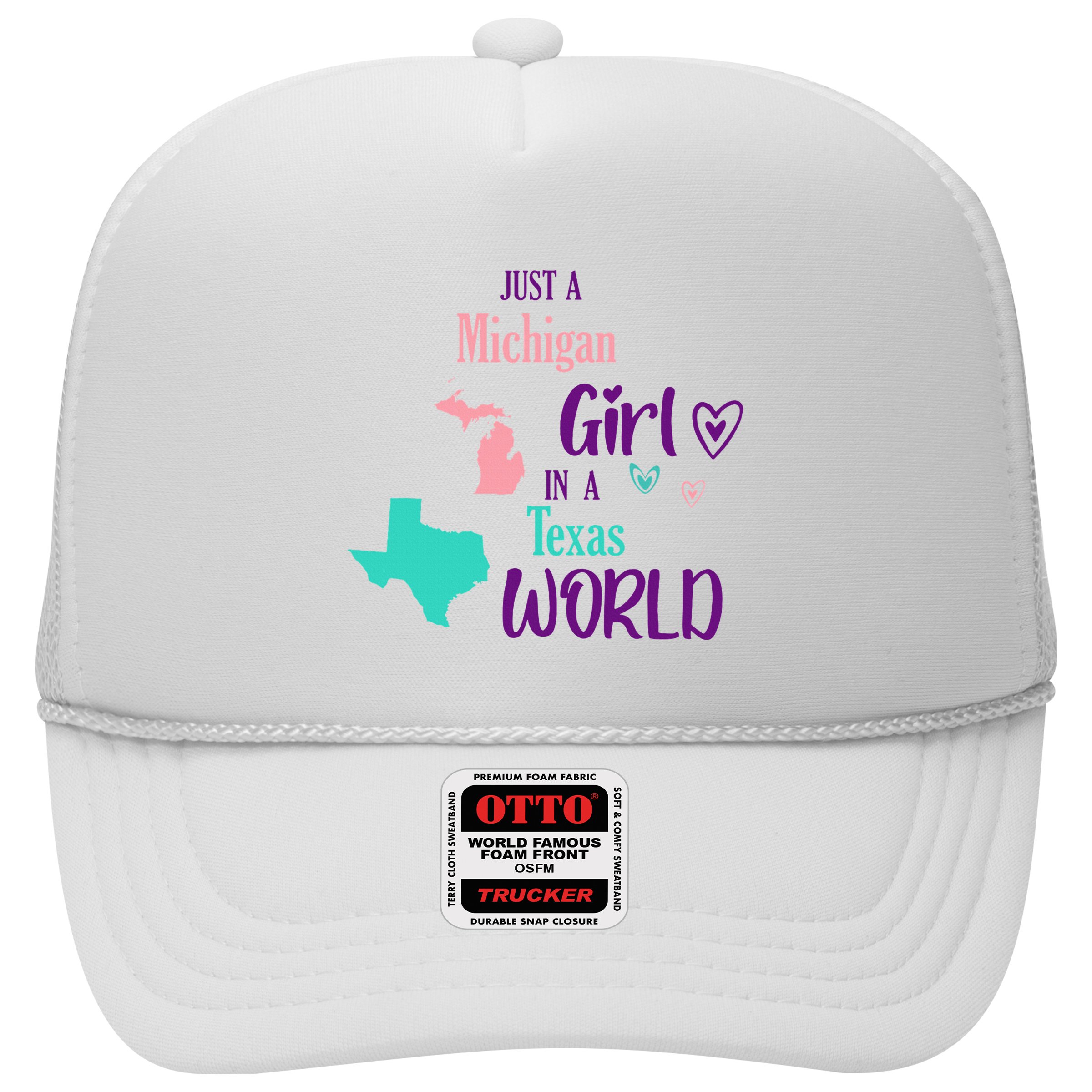 Proud Girl Design Just A Michigan Girl In A Texas World Hat