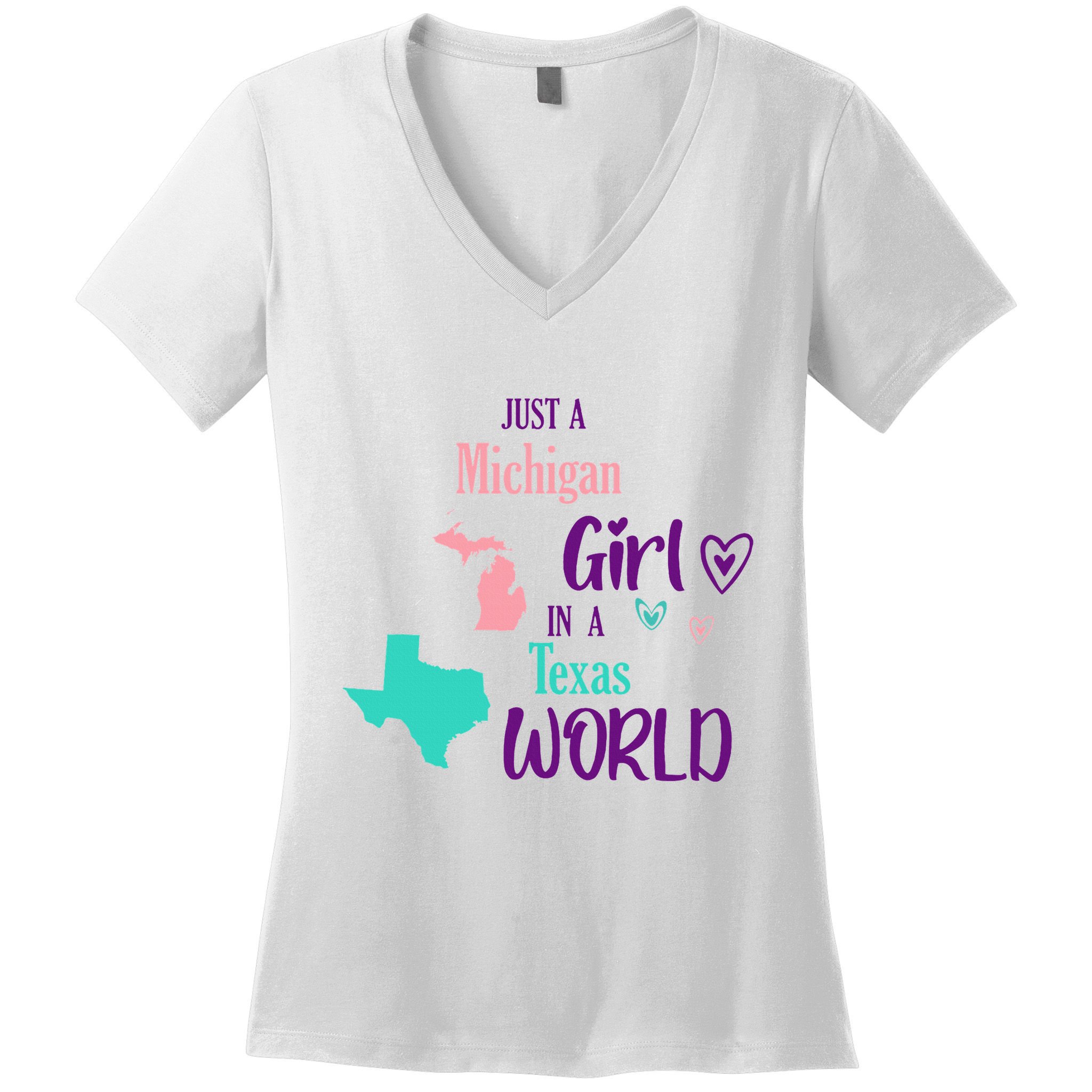 Proud Girl Design Just A Michigan Girl In A Texas World Women's V-Neck T-Shirt
