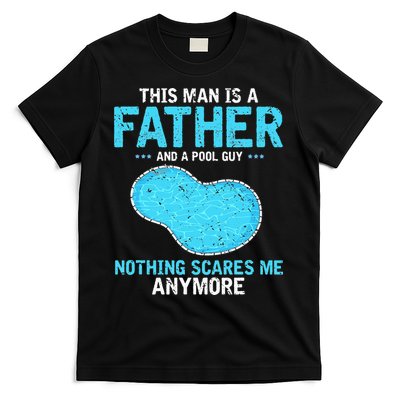 Pool Guy Design for Swimming Pool and Pool Cleaner T-Shirt
