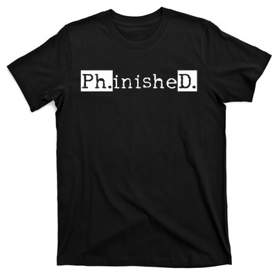 Ph.D Graduation Doctorate Student Graduate T-Shirt