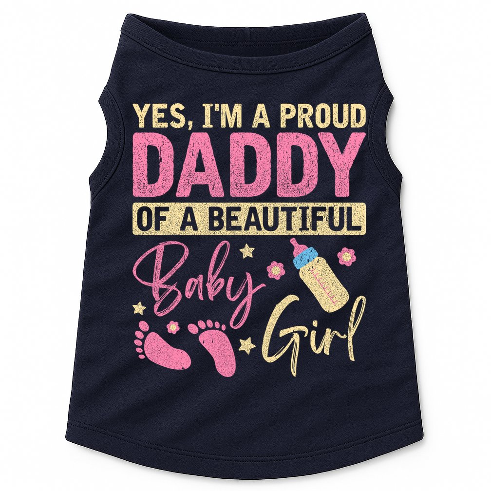Proud Girl Daddy Newborn Daughter Dad Family Baby Shower Doggie Tank