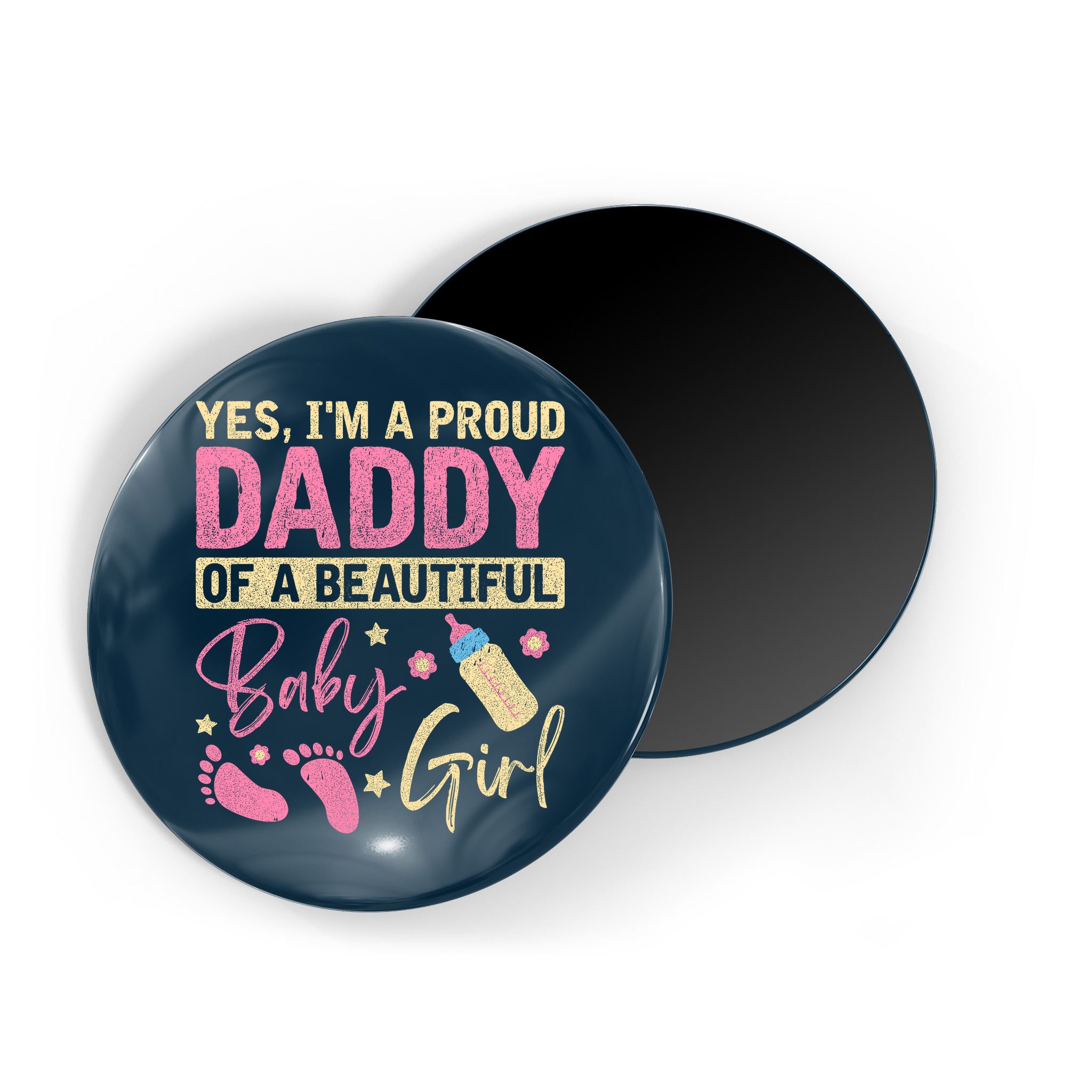 Proud Girl Daddy Newborn Daughter Dad Family Baby Shower Magnet