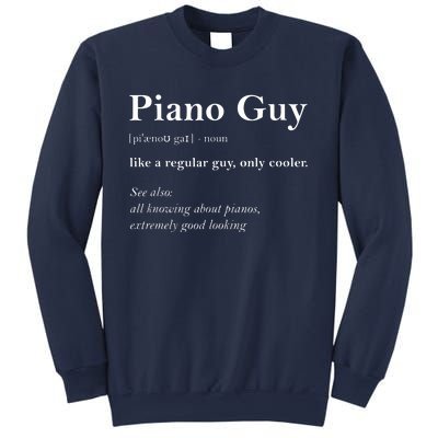 Piano Guy Definition Funny Boy Piano Gift Piano Player Sweatshirt