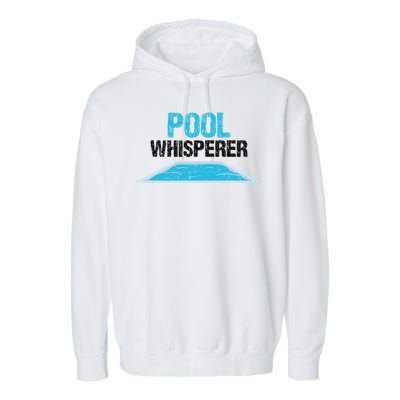 Pool Guy Design For Swimming Pool Boy And Pool Cleaner Garment-Dyed Fleece Hoodie