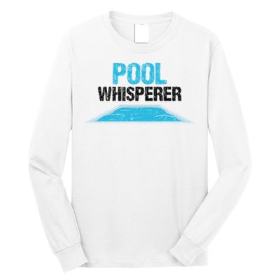 Pool Guy Design For Swimming Pool Boy And Pool Cleaner Long Sleeve Shirt
