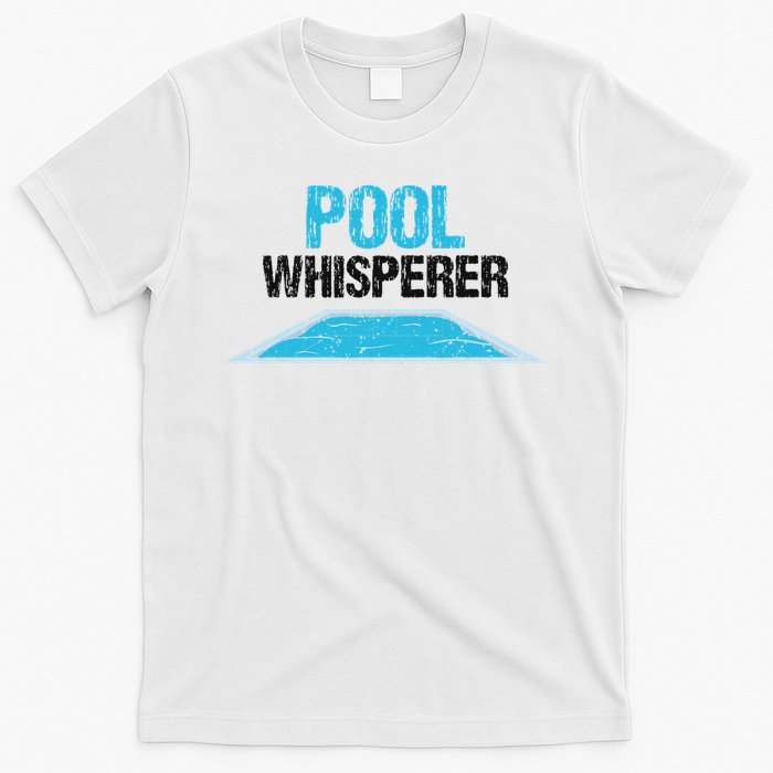 Pool Guy Design For Swimming Pool Boy And Pool Cleaner T-Shirt