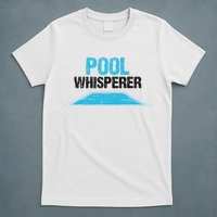 Pool Guy Design For Swimming Pool Boy And Pool Cleaner T-Shirt