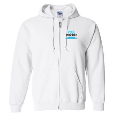 Pool Guy Design For Swimming Pool Boy And Pool Cleaner Full Zip Hoodie