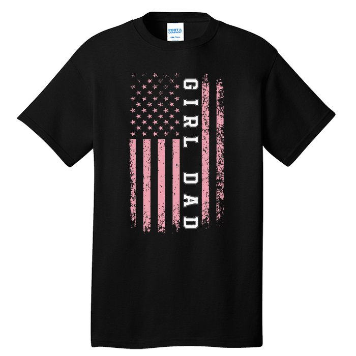 Proud Girl Dad Vintage Pink Flag Father's Day Gift Tall T-Shirt