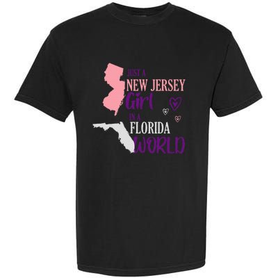 Proud Girl Design Just A New Jersey Girl In A Florida World Garment-Dyed Heavyweight T-Shirt