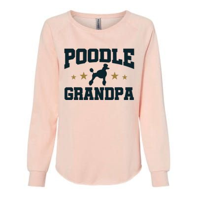 Poodle Grandpa Dog Papa Grandfather Standard Poodle Womens California Wash Sweatshirt