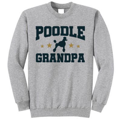 Poodle Grandpa Dog Papa Grandfather Standard Poodle Tall Sweatshirt