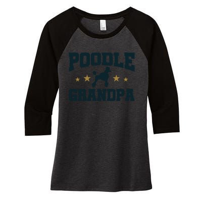 Poodle Grandpa Dog Papa Grandfather Standard Poodle Women's Tri-Blend 3/4-Sleeve Raglan Shirt