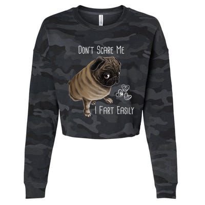 Pug Gift Don't Scare Me I Fart Easily Pug Funny Gift Cropped Pullover Crew