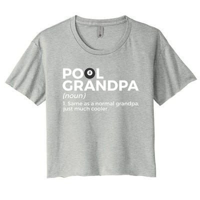 Pool Grandpa Definition Funny Billiards Funny Gift Women's Crop Top Tee