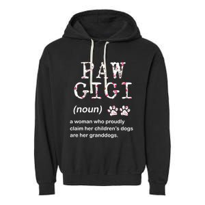 Paw Gigi Dog Grandma For Christmas MotherS Day Sweatshirt Garment-Dyed Fleece Hoodie