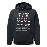 Paw Gigi Dog Grandma For Christmas MotherS Day Sweatshirt Performance Fleece Hoodie