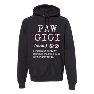 Paw Gigi Dog Grandma For Christmas MotherS Day Sweatshirt Premium Hoodie