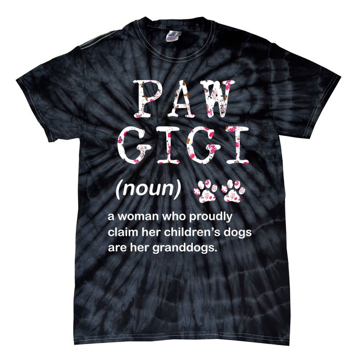 Paw Gigi Dog Grandma For Christmas MotherS Day Sweatshirt Tie-Dye T-Shirt