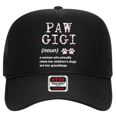 Paw Gigi Dog Grandma For Christmas MotherS Day Sweatshirt High Crown Mesh Back Trucker Hat