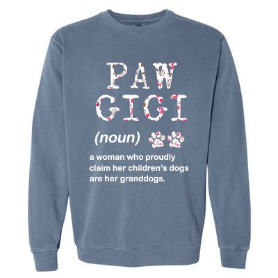 Paw Gigi Dog Grandma For Christmas MotherS Day Sweatshirt Garment-Dyed Sweatshirt