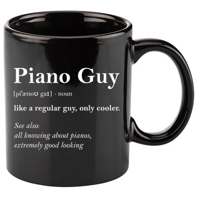 Piano Guy Definition Gift Funny Boy Piano Gift Piano Player Gift 11oz C Handle Ceramic Mug