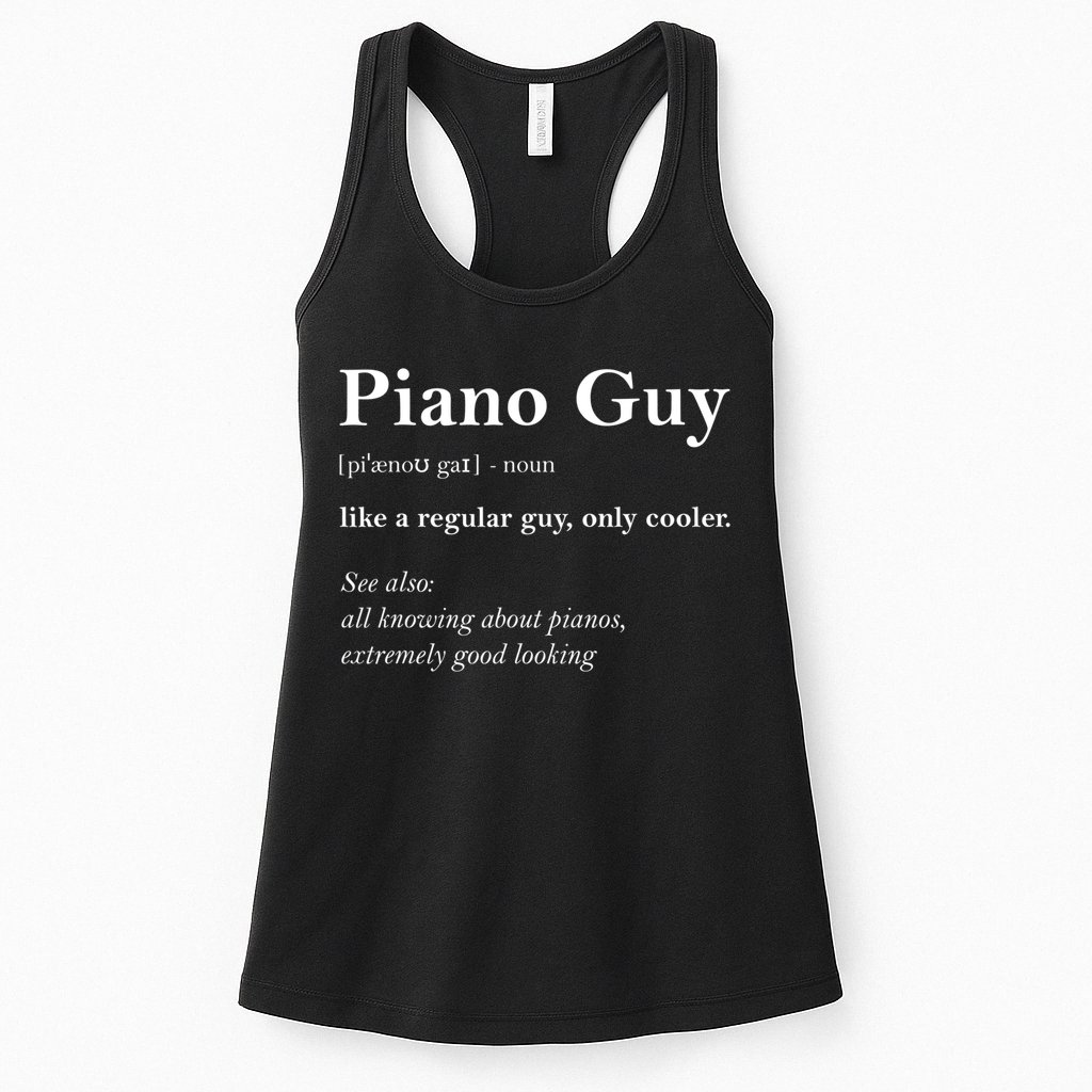 Piano Guy Definition Gift Funny Boy Piano Gift Piano Player Gift Womens Tank Top