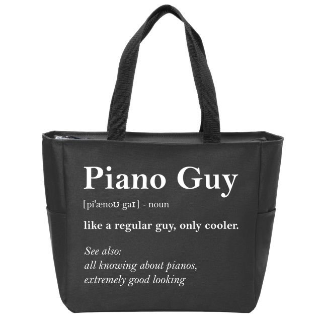 Piano Guy Definition Gift Funny Boy Piano Gift Piano Player Gift Zip Tote Bag