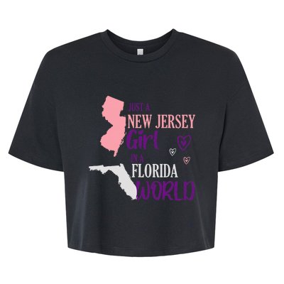 Proud Girl Design Just A New Jersey Girl In A Florida World Bella+Canvas Jersey Crop Tee