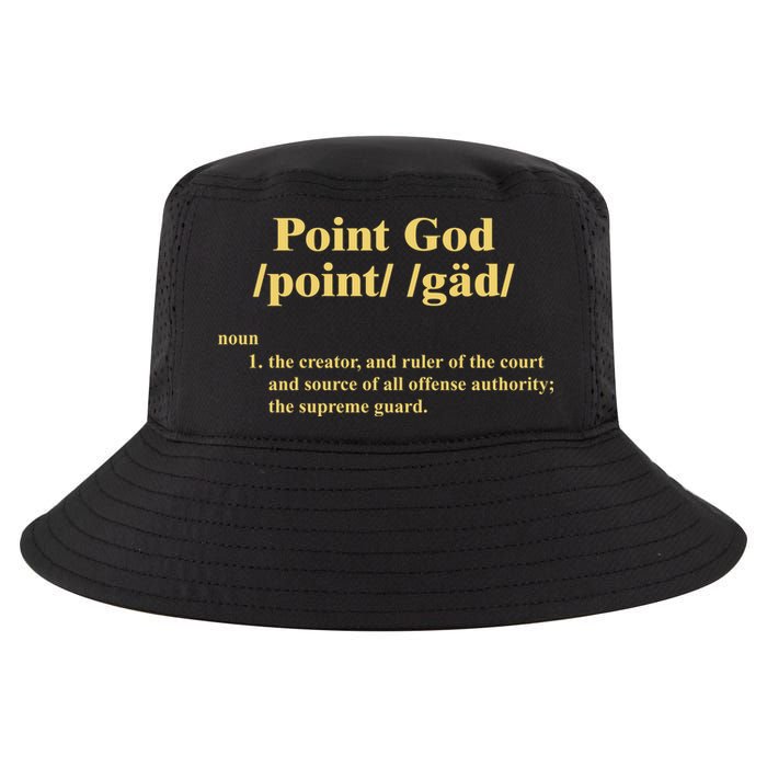 Point God Definition The Creator And Ruler Of The Court And Source Of All Offens Cool Comfort Performance Bucket Hat