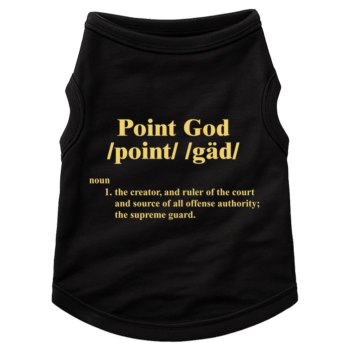 Point God Definition The Creator And Ruler Of The Court And Source Of All Offens Doggie Tank