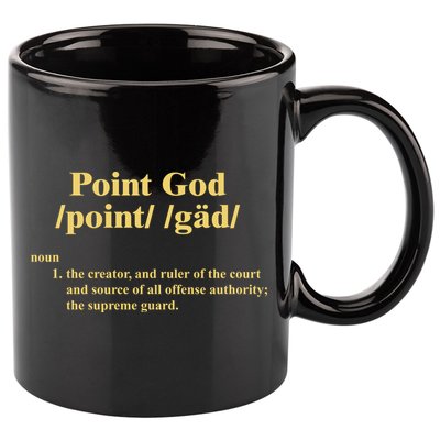 Point God Definition The Creator And Ruler Of The Court And Source Of All Offens 11oz C Handle Ceramic Mug