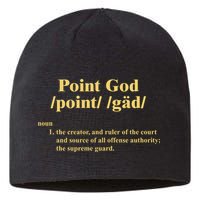 Point God Definition The Creator And Ruler Of The Court And Source Of All Offens Sustainable Beanie