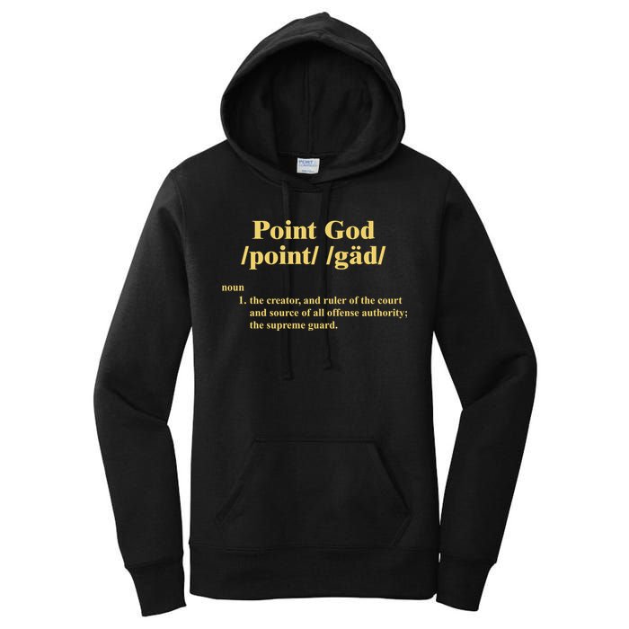 Point God Definition The Creator And Ruler Of The Court And Source Of All Offens Women's Pullover Hoodie