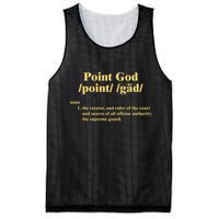 Point God Definition The Creator And Ruler Of The Court And Source Of All Offens Mesh Reversible Basketball Jersey Tank