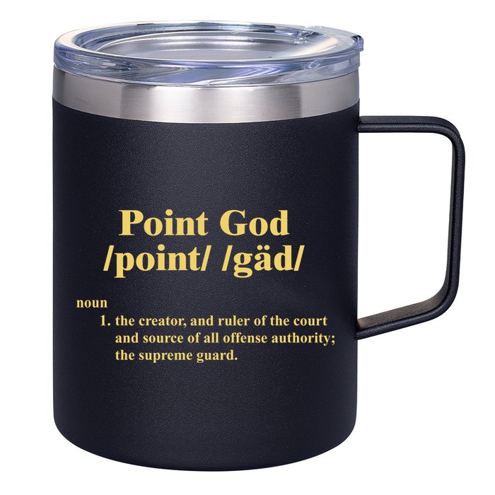 Point God Definition The Creator And Ruler Of The Court And Source Of All Offens 12oz Stainless Steel Coffee Mug