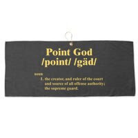 Point God Definition The Creator And Ruler Of The Court And Source Of All Offens Large Microfiber Waffle Golf Towel