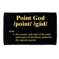 Point God Definition The Creator And Ruler Of The Court And Source Of All Offens Microfiber Hand Towel