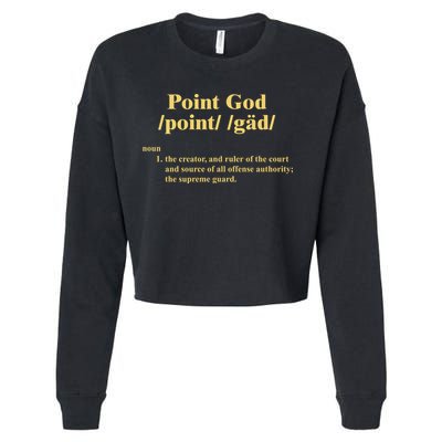 Point God Definition The Creator And Ruler Of The Court And Source Of All Offens Cropped Pullover Crew