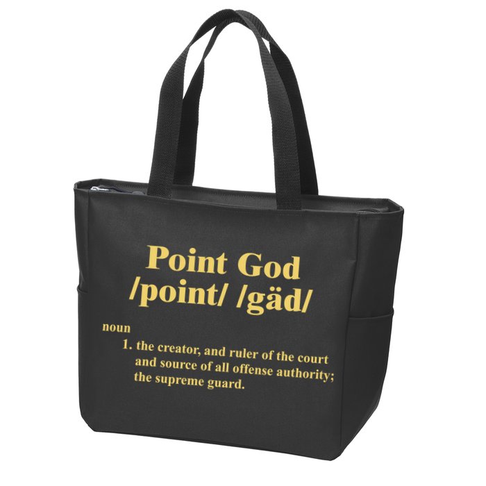 Point God Definition The Creator And Ruler Of The Court And Source Of All Offens Zip Tote Bag