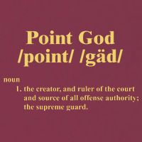 Point God Definition The Creator And Ruler Of The Court And Source Of All Offens 16oz Travel Tumbler